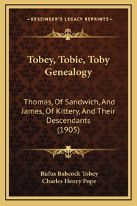 Tobey, Tobie, Toby Genealogy