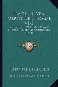 Traite Du Vrai Merite De L'Homme V1-2