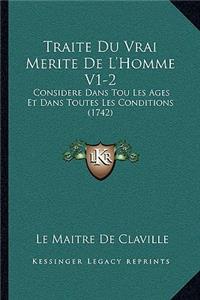 Traite Du Vrai Merite De L'Homme V1-2