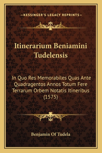 Itinerarium Beniamini Tudelensis