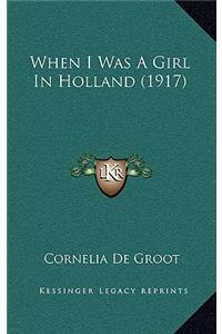 When I Was A Girl In Holland (1917)
