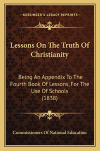 Lessons On The Truth Of Christianity