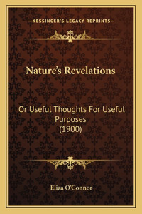 Nature's Revelations