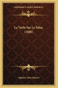 La Verite Sur Le Tabac (1880)