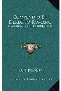 Compendio De Derecho Romano