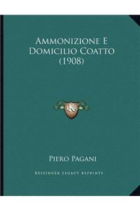 Ammonizione E Domicilio Coatto (1908)