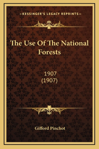 The Use Of The National Forests