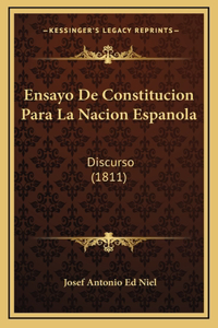 Ensayo De Constitucion Para La Nacion Espanola