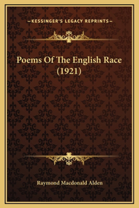 Poems Of The English Race (1921)