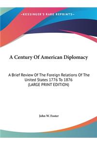 A Century of American Diplomacy