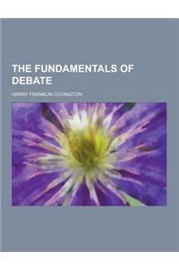 The Fundamentals of Debate