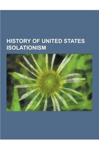 History of United States Isolationism