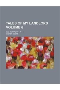Tales of My Landlord; Old Mortality P. 4 Volume 6