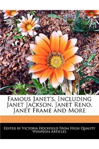 Famous Janet's, Including Janet Jackson, Janet Reno, Janet Frame and More