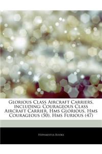 Articles on Glorious Class Aircraft Carriers, Including