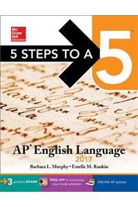 5 Steps to a 5: AP English Language 2017