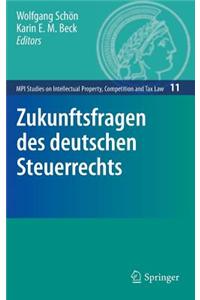 Zukunftsfragen Des Deutschen Steuerrechts