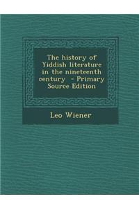 The History of Yiddish Literature in the Nineteenth Century