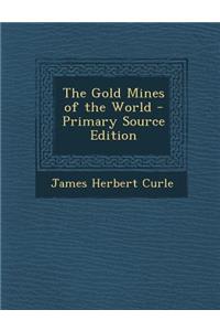 Gold Mines of the World