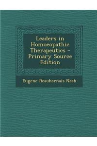Leaders in Homoeopathic Therapeutics