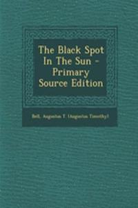 The Black Spot in the Sun