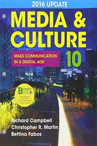 Loose-Leaf Version for Media & Culture with 2016 Update: An Introduction to Mass Communication