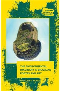 Environmental Imaginary in Brazilian Poetry and Art