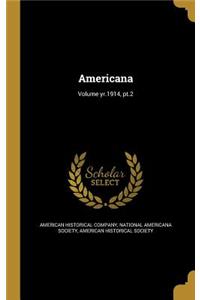 Americana; Volume yr.1914, pt.2