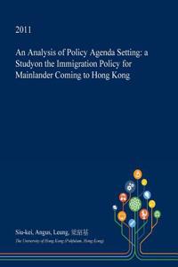 An Analysis of Policy Agenda Setting