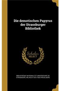 Die Demotischen Papyrus Der Strassburger Bibliothek