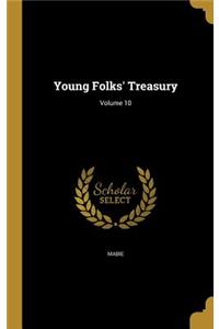 Young Folks' Treasury; Volume 10