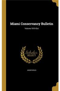 Miami Conservancy Bulletin; Volume 1919 Oct