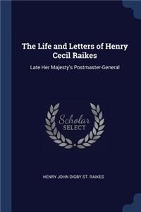 The Life and Letters of Henry Cecil Raikes