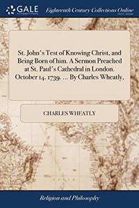 ST. JOHN'S TEST OF KNOWING CHRIST, AND B