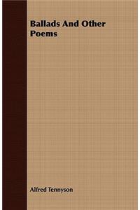 Ballads and Other Poems