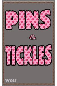 Pins & Tickles