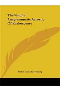 The Simple Anagrammatic Acrostic Of Shakespeare