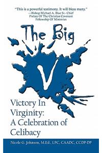 Big V Victory In Virginity