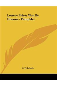 Lottery Prizes Won By Dreams - Pamphlet