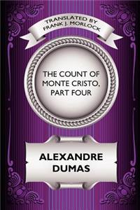 Count of Monte Cristo, Part Four