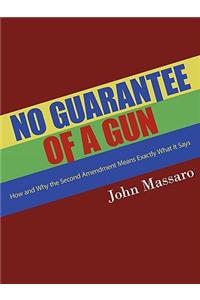 No Guarantee of a Gun