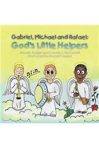 Gabriel, Michael and Rafael
