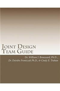 Joint Design Team Guide