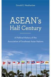 Asean's Half Century