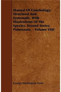 Manual Of Conchology; Structural And Systematic. With Illustrations Of The Species. Second Series