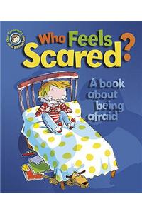 Who Feels Scared?