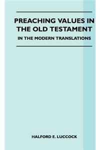 Preaching Values in the Old Testament - In the Modern Translations