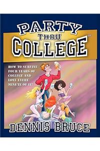 Party Thru College