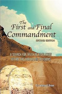 First and Final Commandment