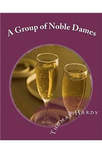 A Group of Noble Dames